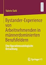 Télécharger le livre :  Bystander-Experience von Arbeitnehmenden in männerdominierten Berufsfeldern