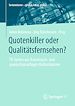 Télécharger le livre :  Quotenkiller oder Qualitätsfernsehen?