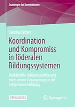 Télécharger le livre :  Koordination und Kompromiss in föderalen Bildungssystemen