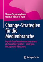 Télécharger le livre :  Change-Strategien für die Medienbranche