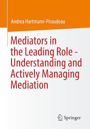 Download the eBook: Mediators in the Leading Role - Understanding and Actively Managing Mediation