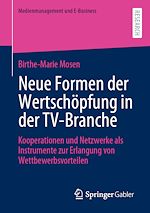 Télécharger le livre :  Neue Formen der Wertschöpfung in der TV-Branche