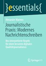 Télécharger le livre :  Journalistische Praxis: Modernes Nachrichtenschreiben