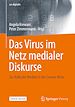 Télécharger le livre :  Das Virus im Netz medialer Diskurse