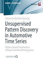 Download this eBook Unsupervised Pattern Discovery in Automotive Time Series
