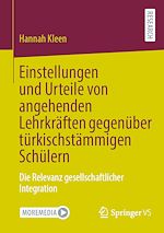Download this eBook Einstellungen und Urteile von angehenden Lehrkräften gegenüber türkischstämmigen Schülern