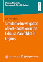 Télécharger le livre :  Simulative Investigation of Post-Oxidation in the Exhaust Manifold of SI Engines