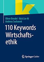 Télécharger le livre :  110 Keywords Wirtschaftsethik