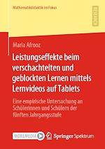 Download this eBook Leistungseffekte beim verschachtelten und geblockten Lernen mittels Lernvideos auf Tablets