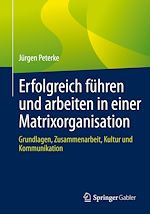 Download this eBook Erfolgreich führen und arbeiten in einer Matrixorganisation