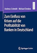 Télécharger le livre :  Zum Einfluss von Krisen auf die Profitabilität von Banken in Deutschland