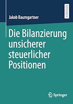 Télécharger le livre :  Die Bilanzierung unsicherer steuerlicher Positionen