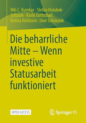 Téléchargez le livre :  Die beharrliche Mitte – Wenn investive Statusarbeit funktioniert