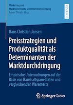 Télécharger le livre :  Preisstrategien und Produktqualität als Determinanten der Marktdurchdringung