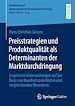 Télécharger le livre :  Preisstrategien und Produktqualität als Determinanten der Marktdurchdringung