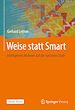 Télécharger le livre :  Weise statt Smart