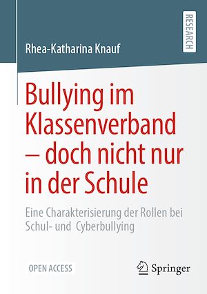 Téléchargez le livre :  Bullying im Klassenverband – doch nicht nur in der Schule