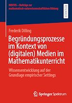 Download this eBook Begründungsprozesse im Kontext von (digitalen) Medien im Mathematikunterricht