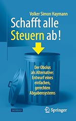 Télécharger le livre :  Schafft alle Steuern ab!