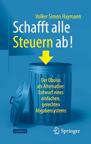 Téléchargez le livre :  Schafft alle Steuern ab!