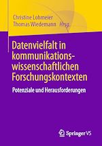 Télécharger le livre :  Datenvielfalt in kommunikationswissenschaftlichen Forschungskontexten
