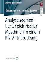 Download this eBook Analyse segmentierter elektrischer Maschinen in einem Kfz-Antriebsstrang