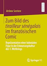 Télécharger le livre :  Zum Bild des tirailleur sénégalais im französischen Comic
