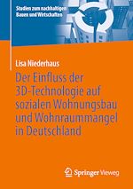 Download this eBook Der Einfluss der 3D-Technologie auf sozialen Wohnungsbau und Wohnraummangel in Deutschland