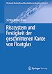 Télécharger le livre :  Risssystem und Festigkeit der geschnittenen Kante von Floatglas