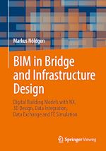 Télécharger le livre :  BIM in Bridge and Infrastructure Design