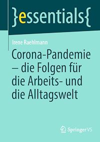 Télécharger le livre :  Corona-Pandemie – die Folgen für die Arbeits- und die Alltagswelt