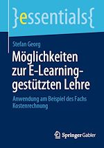 Télécharger le livre :  Möglichkeiten zur E-Learning-gestützten Lehre