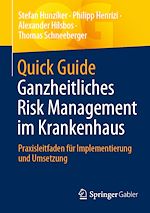 Télécharger le livre :  Quick Guide Ganzheitliches Risk Management im Krankenhaus