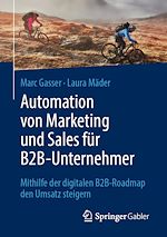 Télécharger le livre :  Automation von Marketing und Sales für B2B-Unternehmer