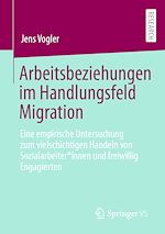 Télécharger le livre :  Arbeitsbeziehungen im Handlungsfeld Migration