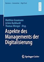 Télécharger le livre :  Aspekte des Managements der Digitalisierung