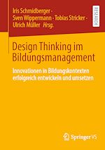 Télécharger le livre :  Design Thinking im Bildungsmanagement