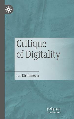 Téléchargez le livre :  Critique of Digitality