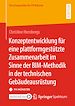 Télécharger le livre :  Konzeptentwicklung für eine plattformgestützte Zusammenarbeit im Sinne der BIM-Methodik in der technischen Gebäudeausrüstung