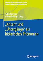 Download this eBook „Krisen“ und „Untergänge“ als historisches Phänomen