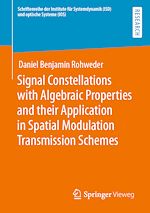 Télécharger le livre :  Signal Constellations with Algebraic Properties and their Application in Spatial Modulation Transmission Schemes