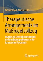 Télécharger le livre :  Therapeutische Arrangements im Maßregelvollzug