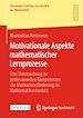 Télécharger le livre :  Motivationale Aspekte mathematischer Lernprozesse