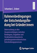 Download this eBook Rahmenbedingungen der Entscheidungsfindung bei Gründer:innen