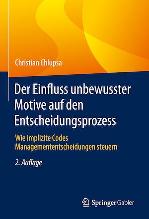 Téléchargez le livre :  Der Einfluss unbewusster Motive auf den Entscheidungsprozess