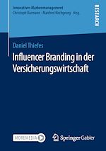 Télécharger le livre :  Influencer Branding in der Versicherungswirtschaft