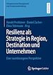Télécharger le livre :  Resilienz als Strategie in Region, Destination und Unternehmen