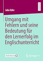 Télécharger le livre :  Umgang mit Fehlern und seine Bedeutung für den Lernerfolg im Englischunterricht