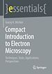 Télécharger le livre :  Compact Introduction to Electron Microscopy