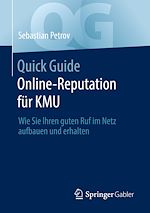 Télécharger le livre :  Quick Guide Online-Reputation für KMU